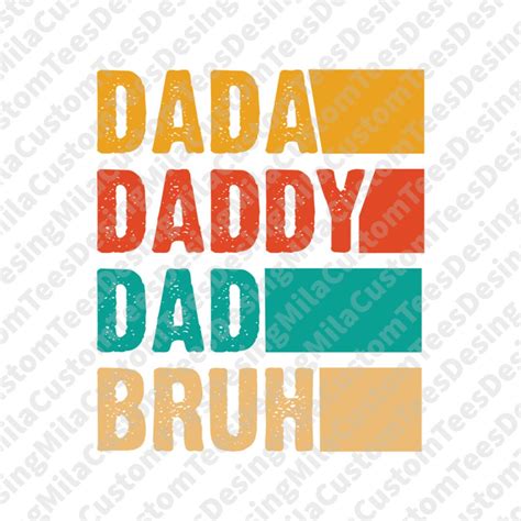 Dada Daddy Dad Bruh Svg Fathers Day Tee Daddy Svg Sarcastic Dad Svg