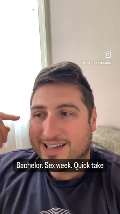 Bachelor Sex Week Quick Take Thebachelor Tv Bachelornation Love Dating Realitytv Youtube