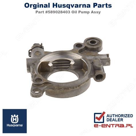 Pompa Oleju Pilarki Husqvarna 565 572XP 572XPG I 589028403Entra