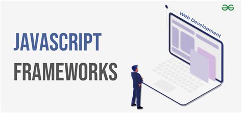 Top Most Popular Javascript Frameworks For Web Development