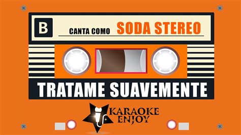 Tratame Suavemente 😊 Soda Stereo 🎤 Karaoke 🔴 Version Youtube