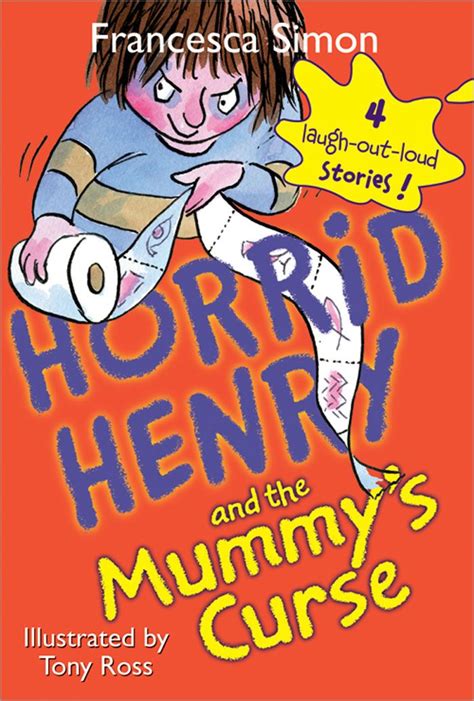 Horrid Henry and the Mummy's Curse