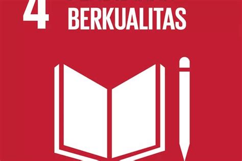 Mengenal Tujuan 4 Sdgs Pendidikan Berkualitas