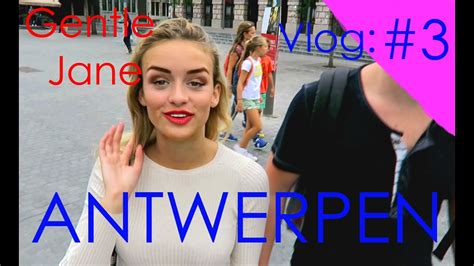 Vakantie Antwerpen Deel 2 VLOG 3 Gentle Jane YouTube