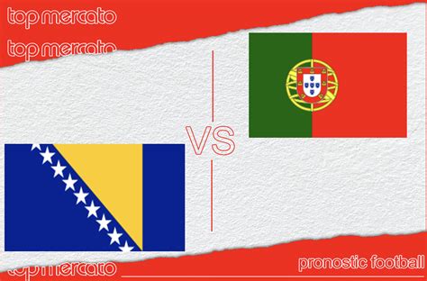 Pronostic Bosnie Herz Govine Portugal Euro Qualifications Et