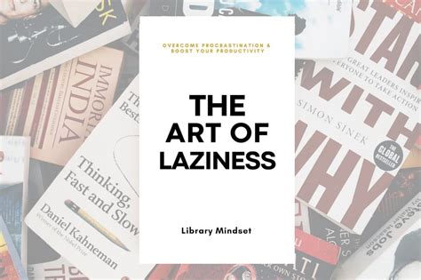 The Art of Laziness by Library Mindset