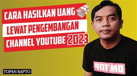 Cara Hasilkan Uang Dari Youtube Cara Monetisasi Channel Youtube