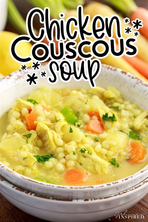 Chicken Couscous Soup - girl. Inspired.