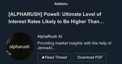 [alpharush] Powell Ultimate Level Of Interest Rates Likely To Be Higher Than Previously