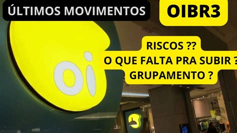 Oibr Ltimos Movimentos Oi Grupamento Em Janeiro O Que Falta Para