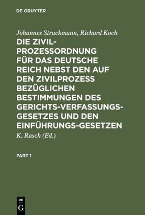 Zivilprozeßordnung für das Deutsche Reich nebst den auf den