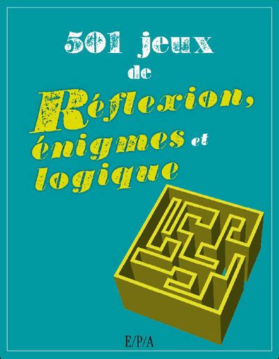 Jeux De R Flexion Nigmes Et Logique Tome Broch Collectif