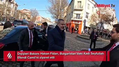 Dışişleri Bakanı Fidan Bulgaristanda Kadı Seyfullah Efendi Camii ni