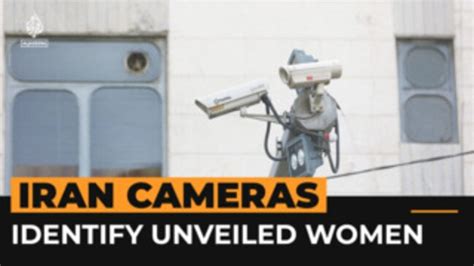 Iran Installs Cameras In Public Areas To Identify Unveiled Women News