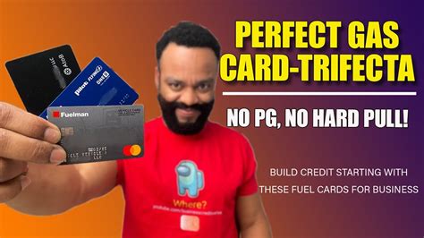 Perfect Gas Cards Trifecta Build Business Credit With These Fuel Cards Fleet Fuel Cards