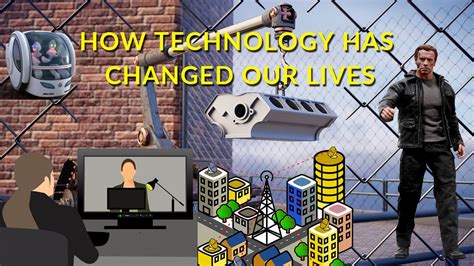 How Technology Has Changed Our Lives Youtube