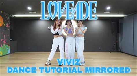 VIVIZ LOVEADE DANCE TUTORIAL SLOW MIRRORED YouTube