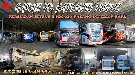 Garasi Po Haryanto KudusPersiapan Pasang Interior Jetbus 5 HM 039