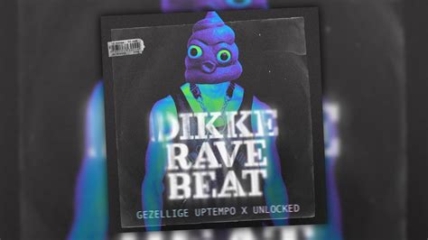 GEZELLIGE UPTEMPO X UNLOCKED DIKKE RAVE BEAT OFFICIAL VIDEOCLIP