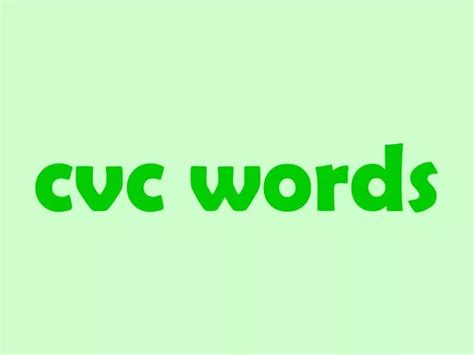 Ppt Cvc Words Powerpoint Presentation Free Download Id 5532564