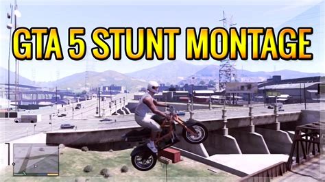 Epic Grand Theft Auto 5 Stunt Montage Bikes Stunts Jumps And More