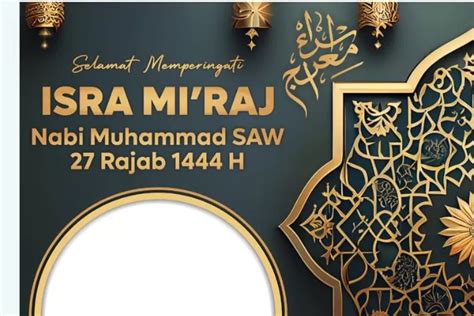 11 Link Twibbon Isra Miraj 1444 H Atau 2023 Desain Terbaru Yang Cocok