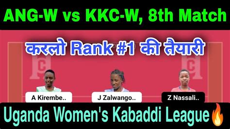 Ang W Vs Kkc W Today Match Dream11 Prediction Kkc W Vs Ang W Kabaddi