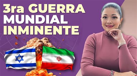 Ra Guerra Mundial Inminente Predicciones Katiuska Romero Youtube