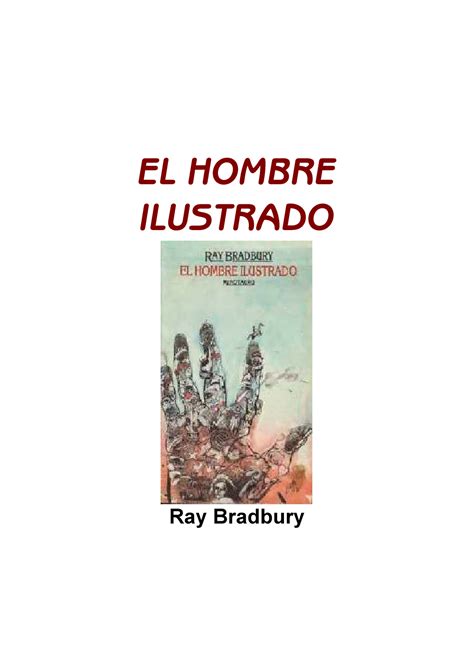 Bradbury Ray El Hombre Ilustrado El Hombre Ilustrado Ray Bradbury