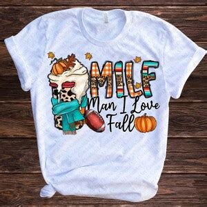 Milf Man I Love Fall Png Football Thankful Png Autumn Etsy