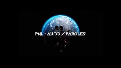 Pnl Au Dd Paroles Lyrics Youtube