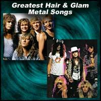 100 Greatest Hair & Glam Metal Songs