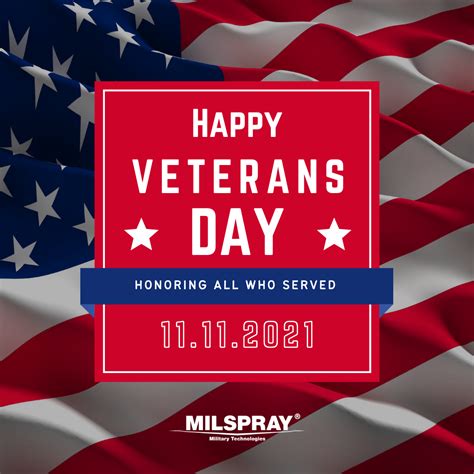 Veterans Day 2021 Honoring All Who Served Milspray®