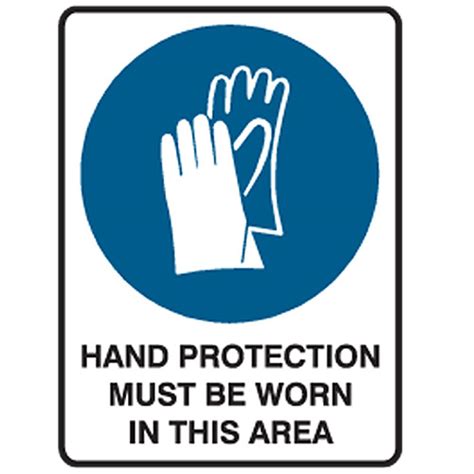 Hand Protection Must Be Worn In This Area Ultra Tuff Signs