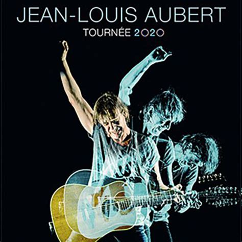 JEAN LOUIS AUBERT TOURNEE OLO TOUR Palais Nikaïa mardi 15 mars