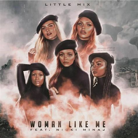 Lista 91 Foto Woman Like Me Little Mix Lyrics Cena Hermosa