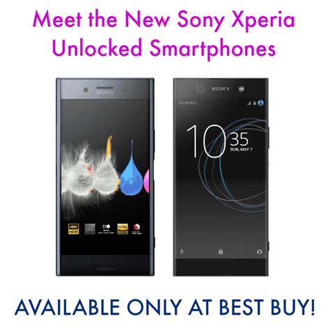 Meet The New Sony Xperia Unlocked Smartphones At Best Buy Viva Veltoro