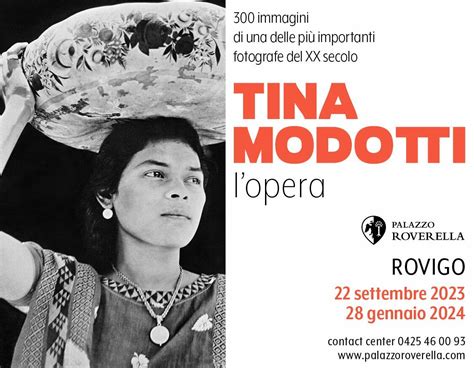 Rovigo Tina Modotti L Opera Mostra Di Fotografia In Veneto