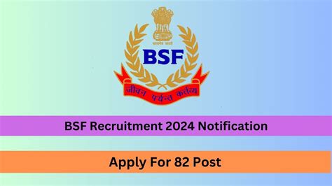 Bsf Recruitment 2024 Notification Out For 82 Post Here Is Official