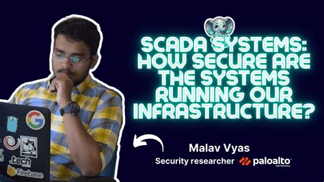 Scadahow Secure Are The Systems Running Our Infrastructure