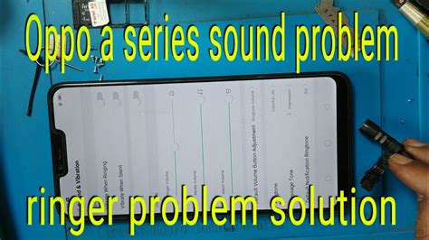 Oppo A S A Ringer Speaker Problem Solution Oppo Vivo Ringer