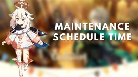 Maintenance Schedule Time Of Genshin Impact 3 6 Explored