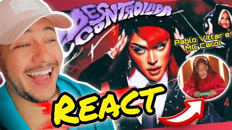 REACT Pabllo Vittar MC Carol Descontrolada Official Music Video