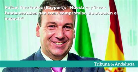 Rafael Fern Ndez Bayport Nuestros Pilares Fundamentales Son Tres