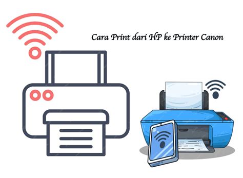 Berikut Ini Cara Print Dari Hp Ke Printer Canon Attila