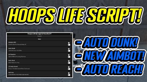 New Hoops Life Script Gui Hack Aimbot Auto Dunk Auto Reach And