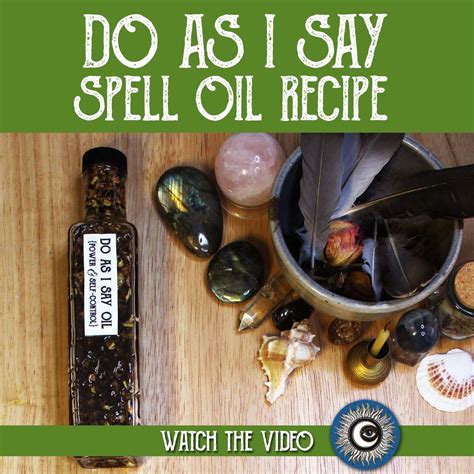 Do As I Say Oil Recipe Power Control Spell Oil Recipe Witchcraft