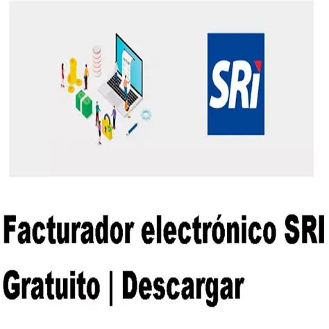 Facturador Electr Nico Sri Gratuito Descargar