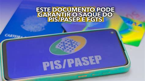 Emitir ESTE Documento Pode Garantir O Saque Do PIS Pasep E FGTS Saiba Mais