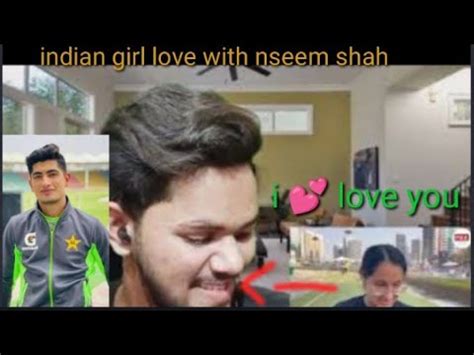 Indian Girl In Love With Naseem Shah Naseem Shah Reaction Indian